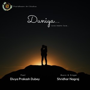 Duniya (feat. Divya Prakash Dubey) (Remix)