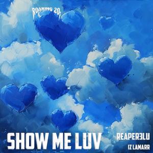 Show Me Luv (Explicit)