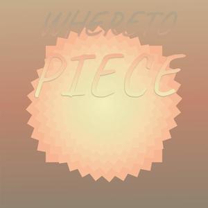 Whereto Piece