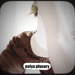 polya pluxury (Explicit)