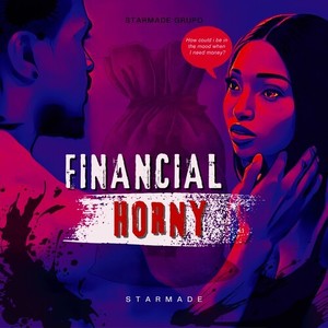 Financial Horny (Explicit)