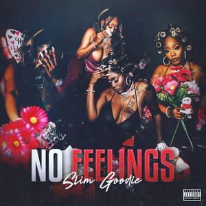 No Feelings (Explicit)