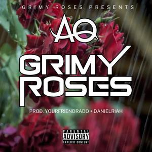 GRIMY ROSES (feat. AQ) (Explicit)
