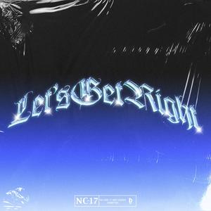 Let's Get Right (Explicit)