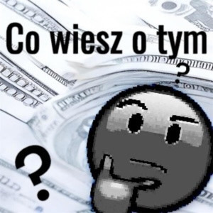 CO WIESZ O TYM? (Explicit)