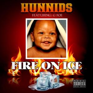 Hunnids - Fire On Ice (feat. Gfoe)