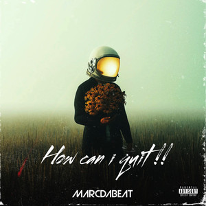 How Can I Quit!! (Explicit)