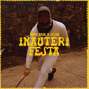 Iñauteri Festa(feat. Itsua) (Explicit)