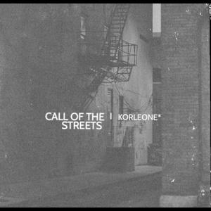 Call of the streets (Explicit)