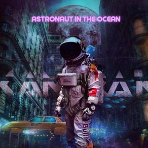 Astronaut in the Ocean (Extended Mix)