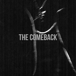 THE COMEBACK (Explicit)