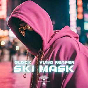 Ski Mask (feat. Yung Reaper) [Explicit]