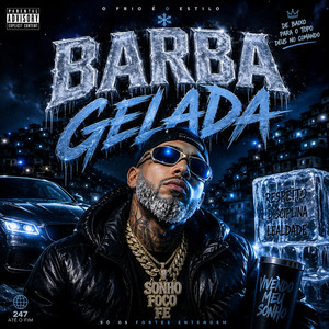 Barba Gelada (Explicit)