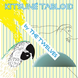 Kitsuné Tabloid by The Twelves, Pt. 2 (Continuous Mix)