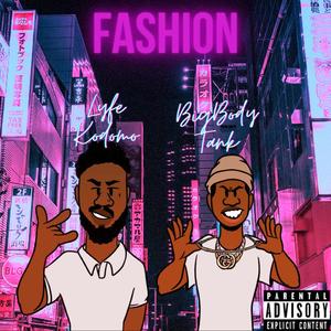 Fashion(feat. Lyfe Kodomo) (Explicit)
