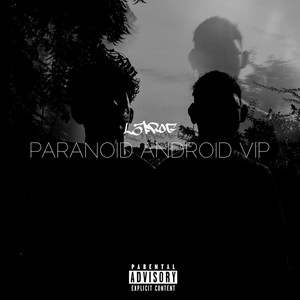 Paranoid Android VIP (Explicit)