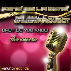 Baby Do You Know (Miami Rockers Remix)