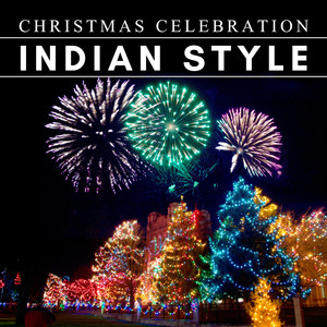 Christmas Celebration - Indian Style