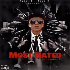 Most Hated (Explicit)