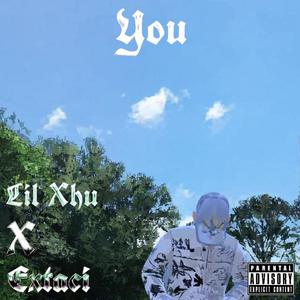 You (feat. lil xhu)