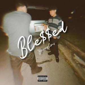 Blessed (Explicit)