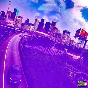 Houston City Limitz (Explicit)