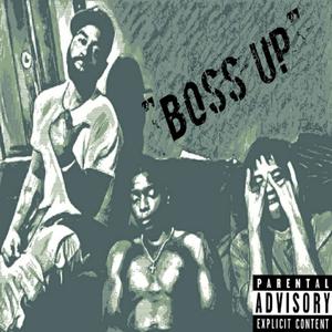 Boss Up (feat. Peso the sauce kid & Baby Jay) (Explicit)