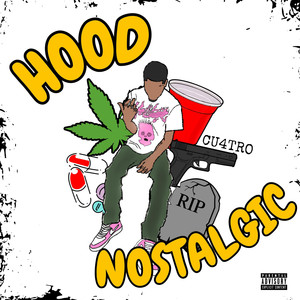 HOOD NOSTALGIC (Explicit)