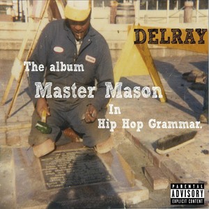 Master Mason (In Hip Hop Grammar)