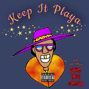 Keep It Playa (Explicit)