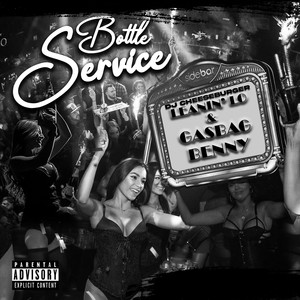 Bottle Service (Explicit)