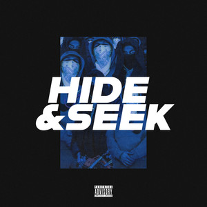 Hide & Seek (Explicit)