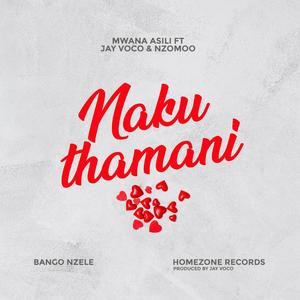 NAKUTHAMANI (feat. Jay Voco & Nzomoo)
