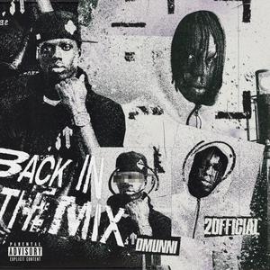 Back In The Mix (feat. Dmunni) [Explicit]