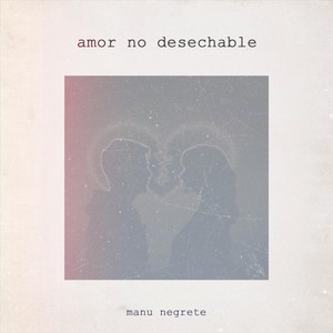 amor no desechable