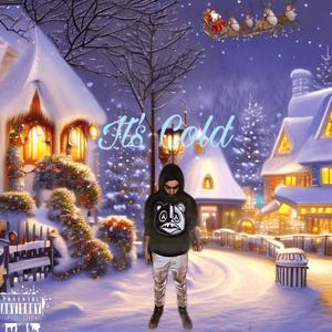 Its Cold (Explicit)