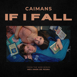 If I Fall (From the Web Series "Meu Amor de Pedra")