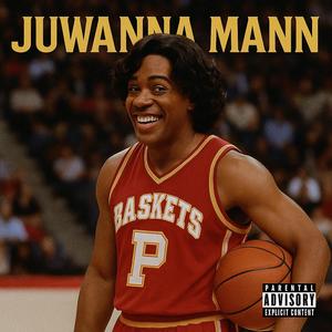 JuWanna Mann (Explicit)