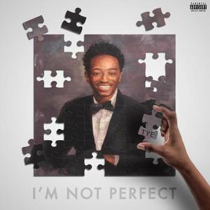 I'm Not Perfect (Explicit)