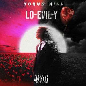 LO-EVIL-Y (Explicit)