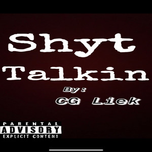 Shyt Talkin (Explicit)