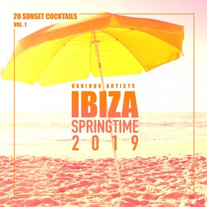 Ibiza Springtime 2019 (20 Sunset Cocktails)