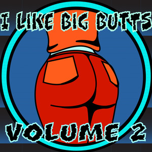 I Like Big Butts, Vol. 2