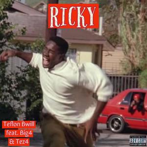 Ricky (feat. Big 4 & Tez4) [Explicit]