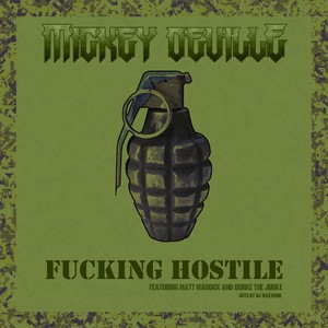 Fucking Hostile (feat. Matt Maddox & Burke the Jurke) [Explicit]