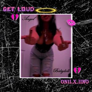 GET LOUD (Explicit)