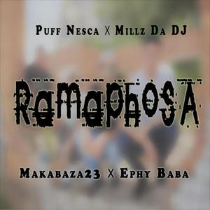 Ramaphosa (feat. Millz Da Dj, Makabaza23 & Ephy Baba)