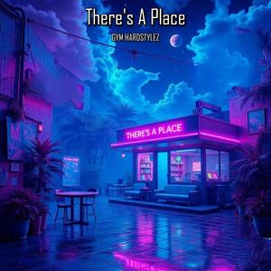 There's A Place