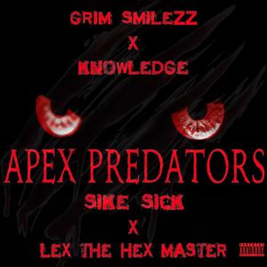 APEX (feat. Knowledge, Sike Sick & Lex The Hex Master) [Explicit]