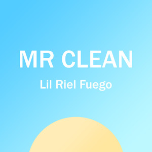 Mr Clean (Explicit)